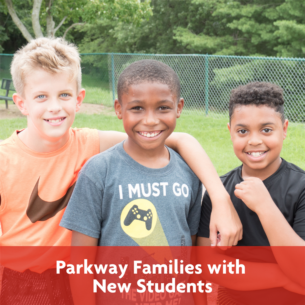 Parkway Families with New Students 